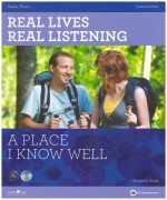 Real Lives, Real Listening Intermediate: A Place I Know Well