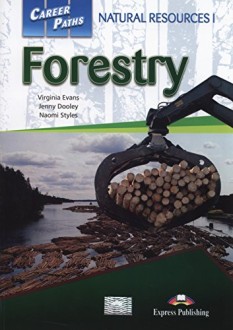 Career Paths: Natural Resources 1. Forestry Students Book
