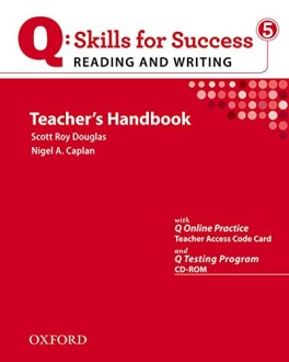 Q Skills for success 5 Reading and Writing Teachers Handbook with Testing Program CD-ROM
