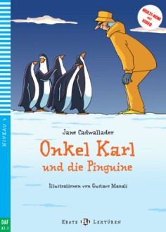 Erste ELI Lekturen A1.1: Onkel Karl und die Pinguine mit Multi-Rom