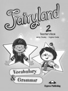 Fairyland 2 Vocabulary&Grammar Teachers Book