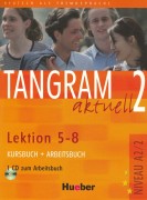 Tangram Aktuell 2 Lektion 5-8 Kursbuch + Arbeitsbuch + CDs