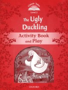 Classic Tales 2: The Ugly Duckling Activity Book and Play