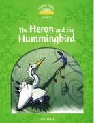 Classic Tales 3: The Heron and the Hummingbird