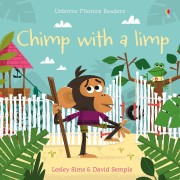 Usborne Phonics Readers: Chimp with a Limp