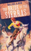 The bride of the Sierras 