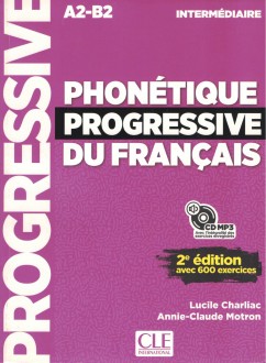 Phonetique progressive du francais Intermediaire A2-B2 avec Audio CD