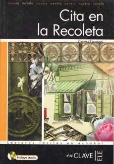 Lecturas Faciles B1: Cita en la Recoleta (con audio CD)