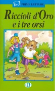 Prime Letture A1: Riccioli d'Oro e i tre orsi (con CD audio)