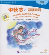 The Mid-Autumn Festival The Moon Goddess Change’e